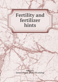 Fertility and fertilizer hints