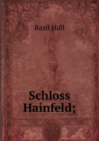 Schloss Hainfeld;