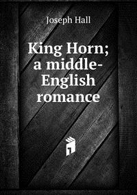 King Horn; a middle-English romance