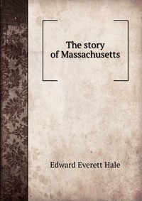 The story of Massachusetts