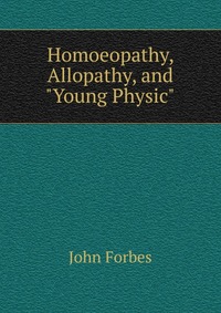 Homoeopathy, Allopathy, and 