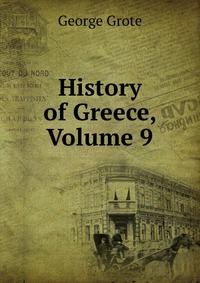 History of Greece, Volume 9