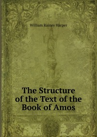 The Structure of the Text of the Book of Amos