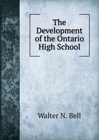 The Development of the Ontario High School