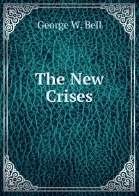 The New Crises