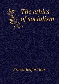 The ethics of socialism