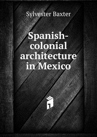 Spanish-colonial architecture in Mexico