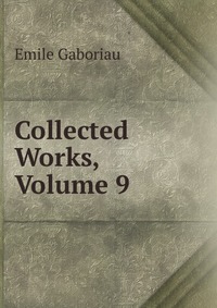 Collected Works, Volume 9