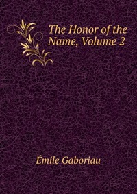 The Honor of the Name, Volume 2