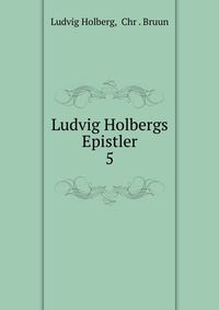 Ludvig Holbergs Epistler