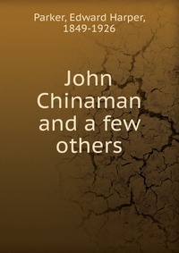 John Chinaman and a few others