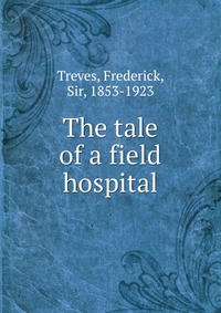 The tale of a field hospital