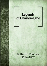 Legends of Charlemagne