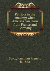 Patriots in the making; what America can learn from France and Germany