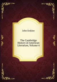 The Cambridge History of American Literature, Volume 4