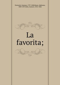 La favorita;