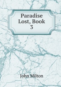 Paradise Lost, Book 3