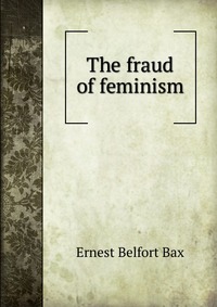 The fraud of feminism