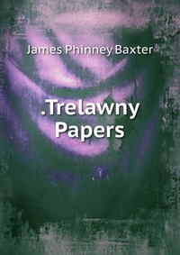 .Trelawny Papers