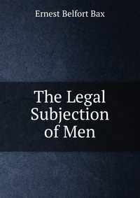 The Legal Subjection of Men