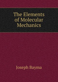 The Elements of Molecular Mechanics