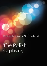 The Polish Captivity