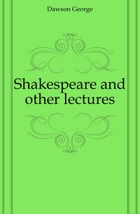 Shakespeare and other lectures