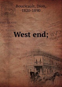 West end;