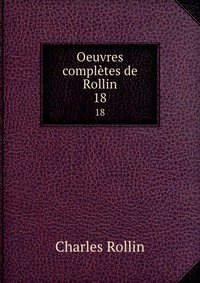 Oeuvres completes de Rollin