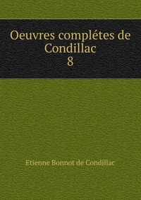 Oeuvres completes de Condillac