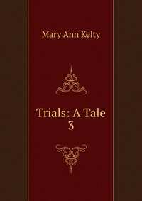 Trials: A Tale