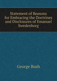 Statement of Reasons for Embracing the Doctrines and Disclosures of Emanuel Swedenborg