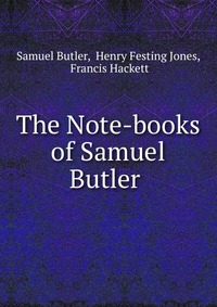 The Note-books of Samuel Butler