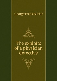 The exploits of a physician detective