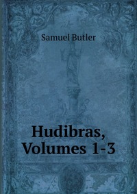 Hudibras, Volumes 1-3