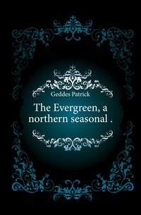 The Evergreen, a northern seasonal 