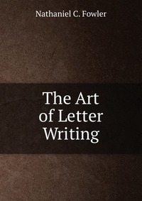 The Art of Letter Writing