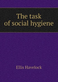 The task of social hygiene