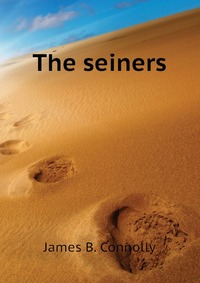 The seiners