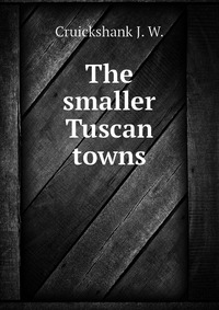 The smaller Tuscan towns