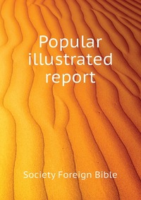 Popular illustrated report