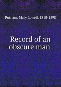 Record of an obscure man