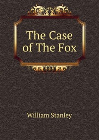 The Case of The Fox