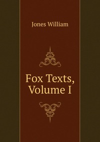 Fox Texts, Volume I