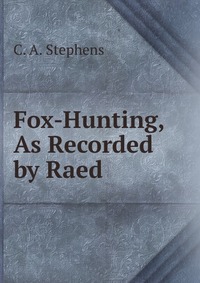 Fox-Hunting, As Recorded by Raed