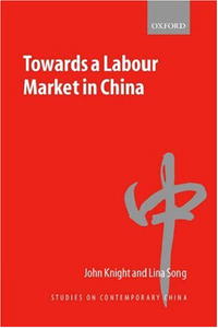 Towards a Labour Market in China (Studies on Contemporary China)