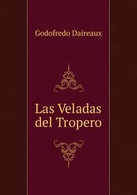 Las Veladas del Tropero