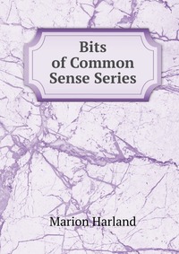 Bits of Common Sense Series