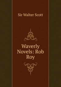 Waverly Novels: Rob Roy