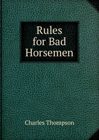 Rules for Bad Horsemen